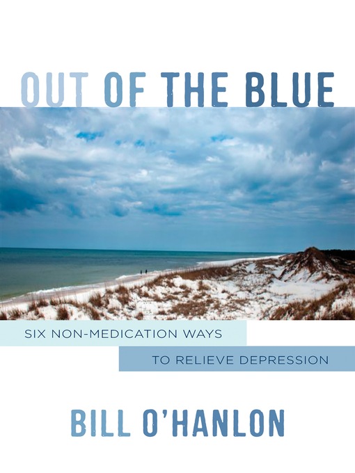 Title details for Out of the Blue by Bill O'Hanlon - Wait list